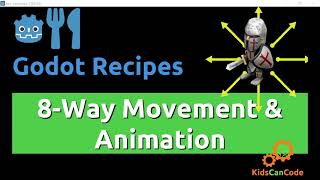 Godot Recipe: 8-way Movement & Animation