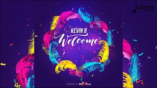 Kevin B - Welcome 