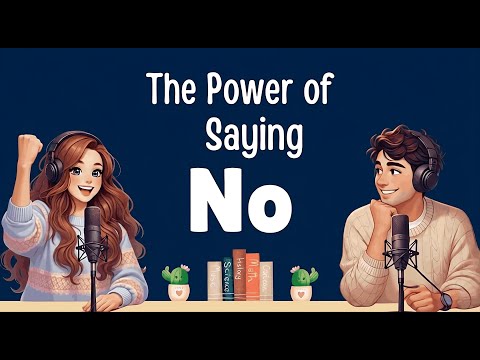 The Power of Saying No Without Feeling Guilty | Easy English Talk Podcast Episode