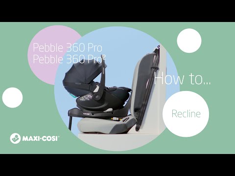 Maxi-Cosi Pebble 360 Pro & Pro² - Jak odchylić fotelik
