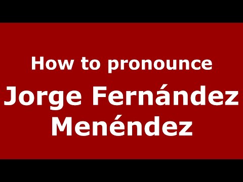 How to pronounce Jorge Fernández Menéndez (Mexico/Mexican Spanish) - PronounceNames.com