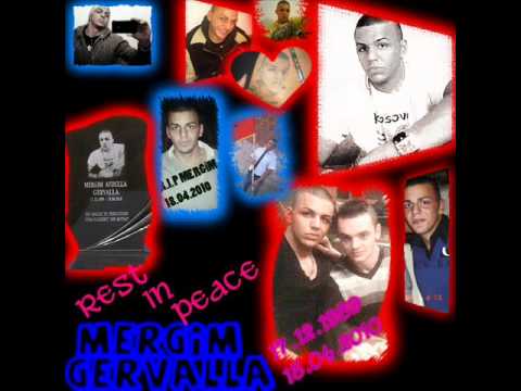 R.I.P Mergim Gervalla 18.04.2010