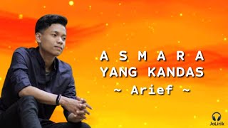 Download lagu Arief - Asmara Yang Kandas | Inikah Yang Dinamakan Asmara Cinta? (Lirik Lagu) mp3