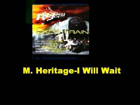 Morgan Heritage I Will Wait Expo Train Riddim