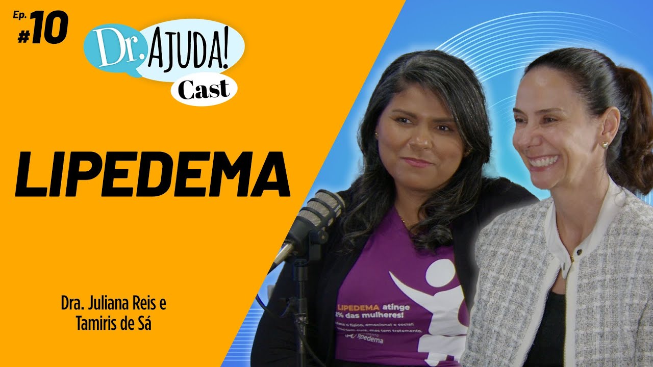 Lipedema: O que é? Como Tratar? Antes e Depois do Tratamento #podcast #lipedema