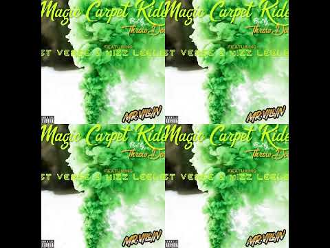 MrVillin - Magic Carpet Ride ft Miss LeeLee & 1st Verse (prod by Throwdown)