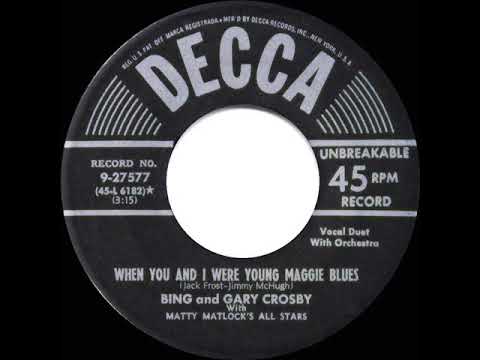 1951 HITS ARCHIVE: When You And I Were Young Maggie Blues - Bing & Gary Crosby
