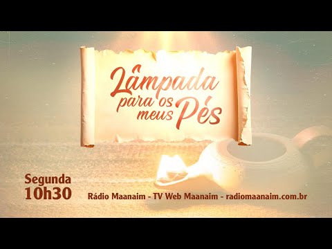 09/02/2026 - [Lâmpada para os Meus Pés] - 10h30 - Igreja Cristã Maranata