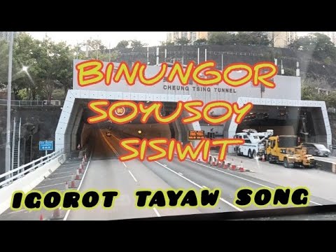 IGOROT TAYAW SONG| TAYAW SONG| BINUNGOR |SOYUSOY DI DAGEM|SISIWIT|NONSTOPSL SONG
