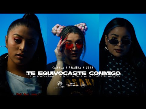Camyla Ft Luna, Amanda - Te Equivocaste Conmigo