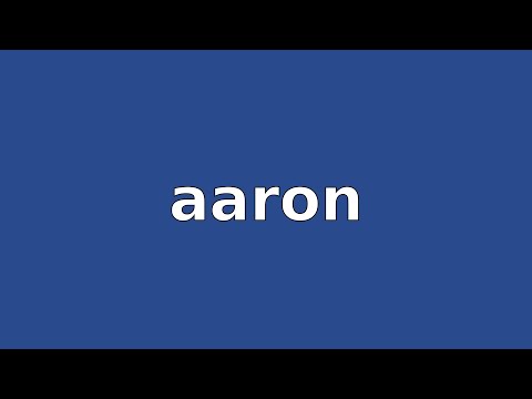 AARON - Meaning and Pronunciation