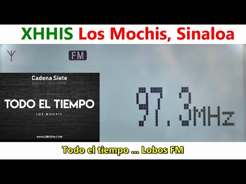 97.3 XHHIS - Los Mochis, Sinaloa captada en Zapopan (oeste), Jalisco