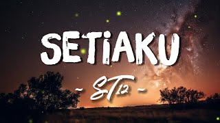 Download lagu Setiaku - ST12Setiaku - ST12 ( Lyrik video) mp3