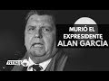 Murió El Expresidente Peruano Alan García Luego De Dispararse En La Cabeza