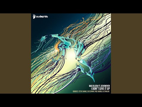 I Don't Give It Up ft. SevenEver (Radio Mix)