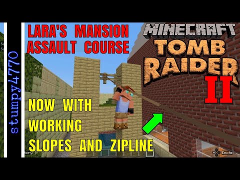 Tomb Raider 2 in Minecraft: Lara's Mansion Assault Course, With Working Zipline.