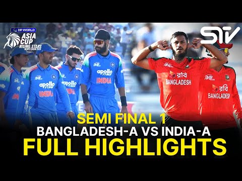 Full Highlights | Bangladesh-A vs India-A | SEMI FINAL 1 | Asia Cup Raising Stars 2025 | ZH1K