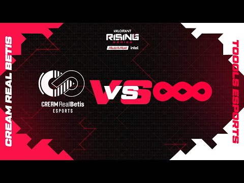 CREAM REAL BETIS VS TOOLS  | VALORANT RISING SERIES | GRUPO B