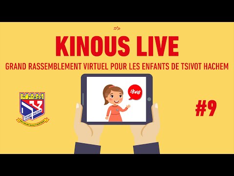 #9 • 2 Avril 2020 • 8 Nissan 5780 - Grand rassemblement virtuel pour les enfants de Tsivot Hachem