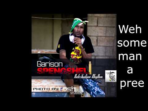 Garison - Spengshell (Raw) Lyrics [Retribution Riddim] Fams House Music