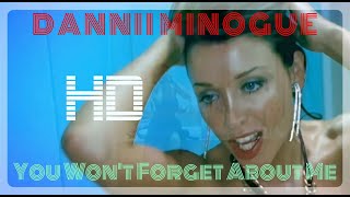 Dannii Minogue - You Won&#39;t Forget About Me (Official HD Video 2004)