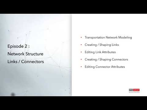 Getting to Know PTV Vissim - Episode 2 : Network Structure - Links / Connectors