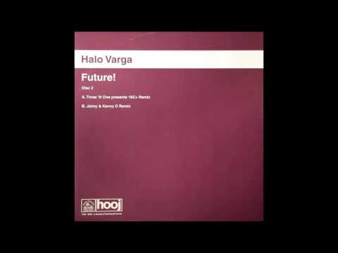 Halo Varga* ‎– Future! Jaimy & Kenny D Remix