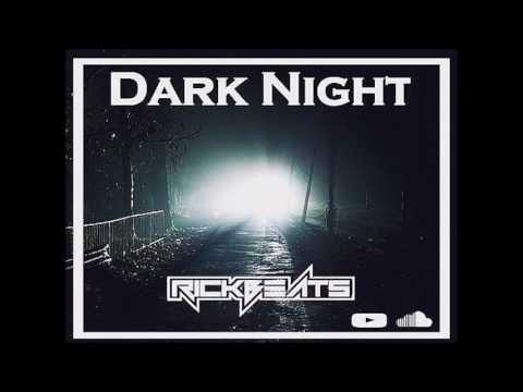 Rickbeats - Dark Night