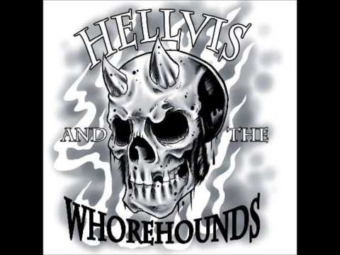 Fist Full of Pills - Hellvis and the Whorehound