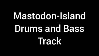 Mastodon - Island Drums and Bass Track