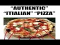 AUTHENTIC Italian Pizza Vs REAL American Pizza