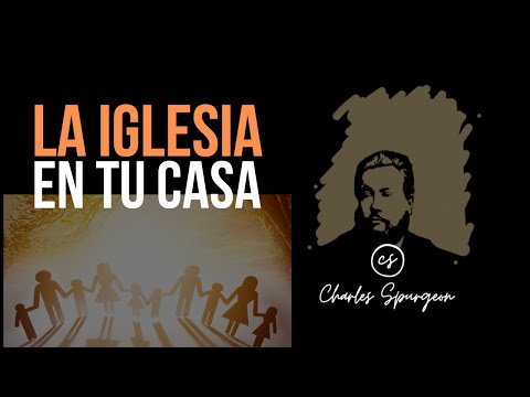 La iglesia en tu casa (Filemón 2) Devocional de hoy Charles Spurgeon