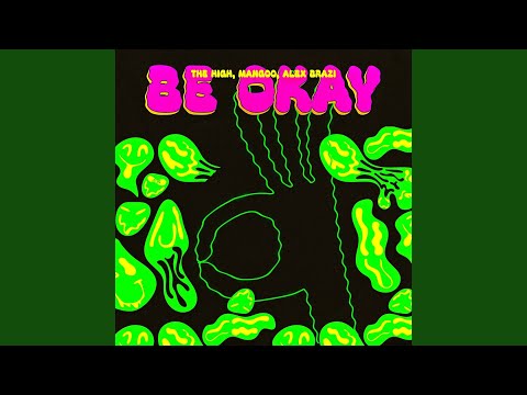 be okay