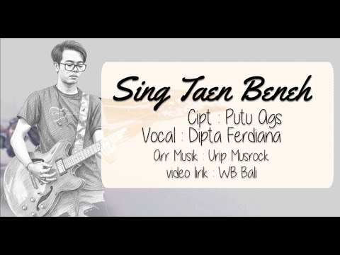 DIPTA FERDIANA - SING TAEN BENEH (STB) - Official Video Lyric
