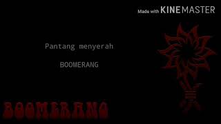 Download lagu Boomerang-Pantang menyerah(Lyric) mp3