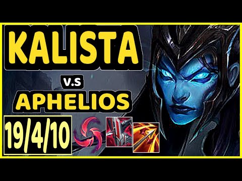 KALISTA vs APHELIOS - PENTAKILL 19/4/10 KDA BOTTOM ADC GAMEPLAY - BR Ranked MASTER