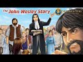 The Torchlighters Episode 13 The John Wesley Story David Thorpe Russell Boulter