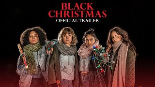 Black Christmas - Official Trailer [HD]