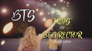 Behind the Scenes - Ben Rector &quot;Kids&quot; Fan Made Music Video