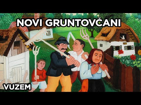 NOVI GRUNTOVČANI - VUZEM - 1. PRIČA