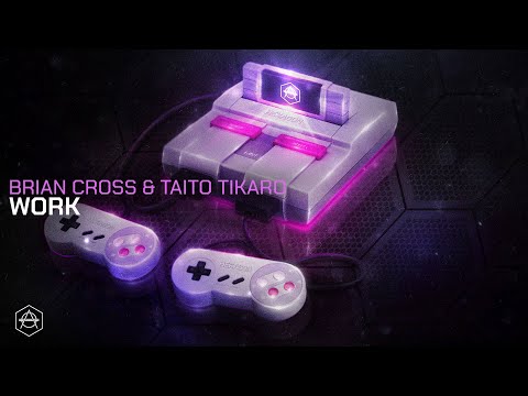 Brian Cross & Taito Tikaro - Work (Official Audio)