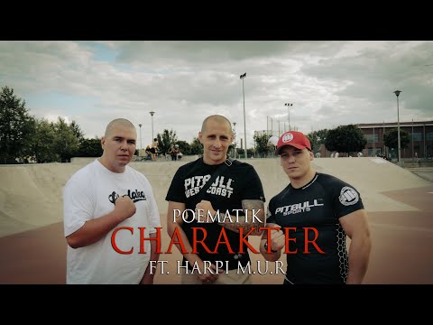 Poematik - Charakter ft. Harpi M.U.R (Prod. Doz Beats) | OFFICIAL VIDEO