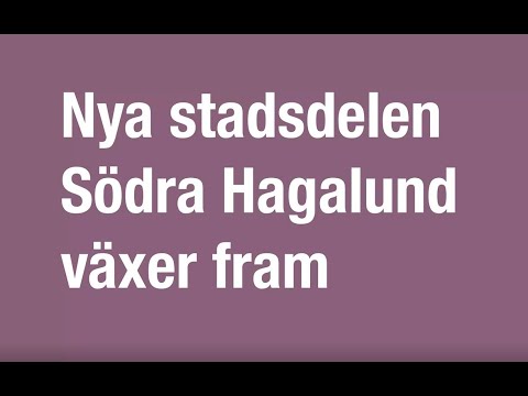 Nya stadsdelen Södra Hagalund växer fram