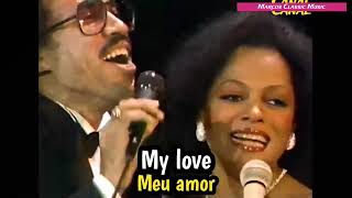 Lionel Richie &amp; Diana Ross - My Endless love (Tradução)(legendado)1981