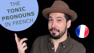WHAT are the TONIC PRONOUNS in FRENCH ? - Lesson for INTERMEDIATES
