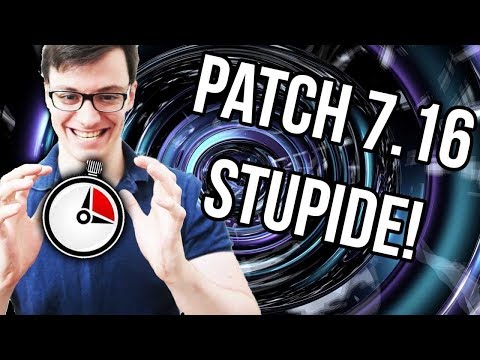 STUPID PATCH NOTES 7.16