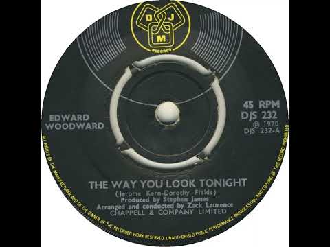 UK New Entry 1971 (15) Edward Woodward - The Way You Look Tonight
