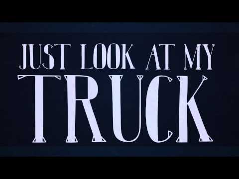 Chase Rice - "Look at My Truck" (Official Lyric Video) [HQ]