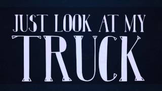 Chase Rice - "Look at My Truck" (Official Lyric Video) [HQ]