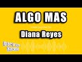 Diana Reyes - Algo Mas (Versión Karaoke)